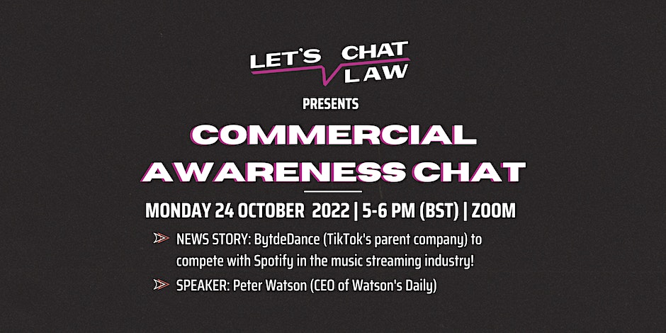 Let’s Chat Law: Commercial Awareness Chat – TikTok vs Spotify
