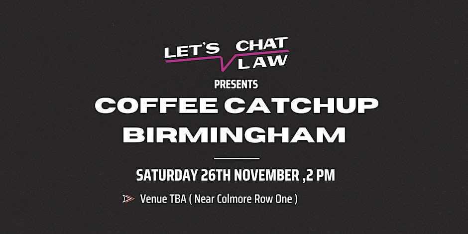 Let’s Chat Law: Coffee Catch-Up – Birmingham