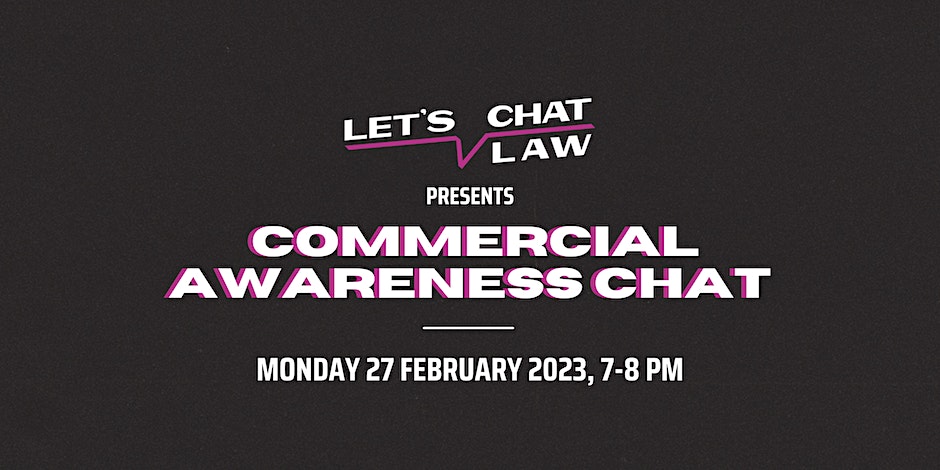 Let’s Chat Law: Commercial Awareness Chat
